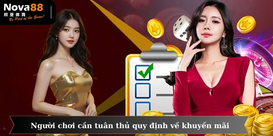 Người chơi cần tuân thủ nghiêm các quy định về sự kiện khuyến mãi