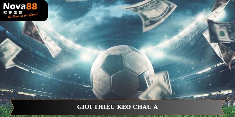 keo-chau-a-gioi-thieu