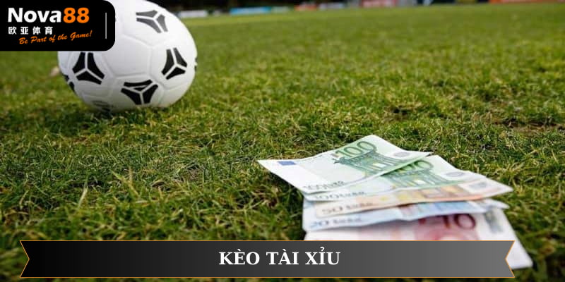 Kèo Tài Xỉu - Bí Kíp Chinh Phục Hiệu Quả Tại NOVA88