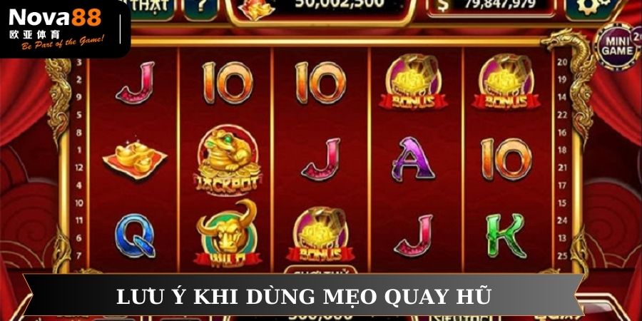 Lưu ý khi dùng mẹo quay hũ trực tuyến