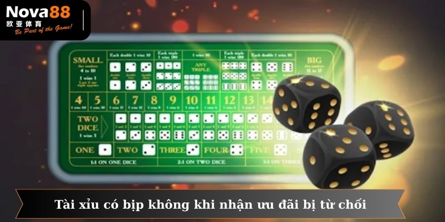 Tài xỉu online có bịp không khi nhận ưu đãi bị từ chối